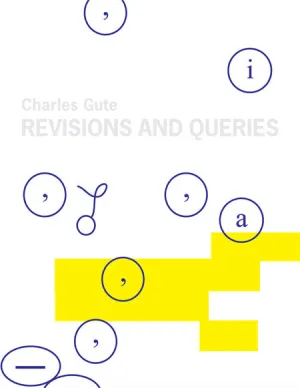 Charles Gute / Revisions and Queries