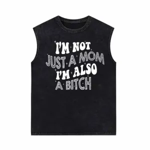 I’m Not Just A Mom Vintage Washed Vest Top