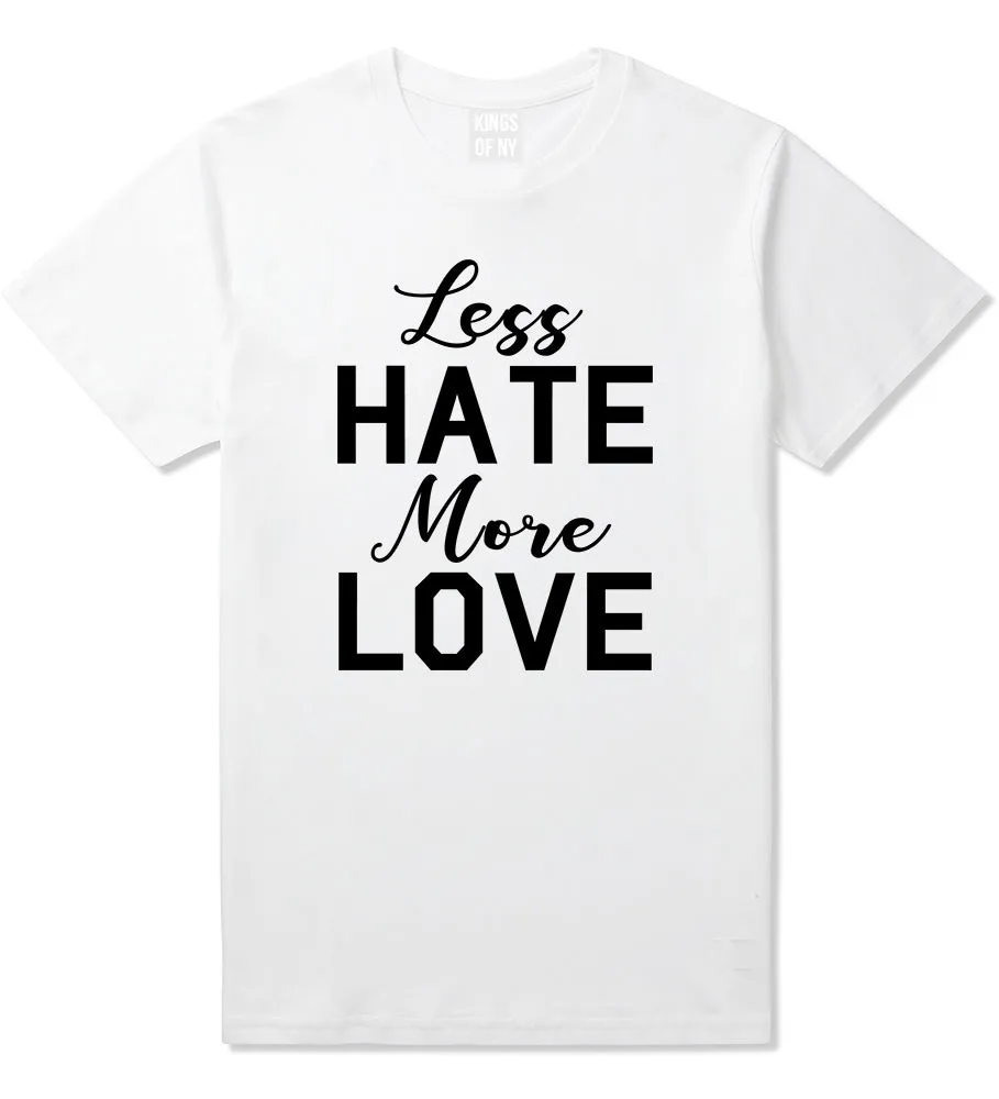 Less Hate More Love Mens T-Shirt
