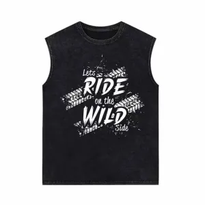 Let’s Ride On The Wild Side Biker Vintage Washed Vest Top
