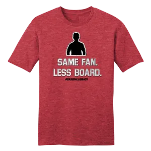 Same Fan. Less Board.