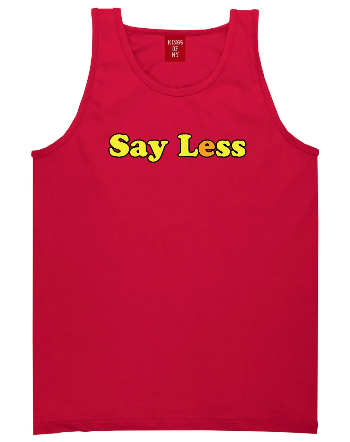 Say Less Mens Tank Top Shirt