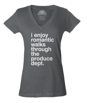 Women's I Enjoy Romantic Walks Through the Produce Department Vneck T-Shirt - Foodie Vegan Vegetarian