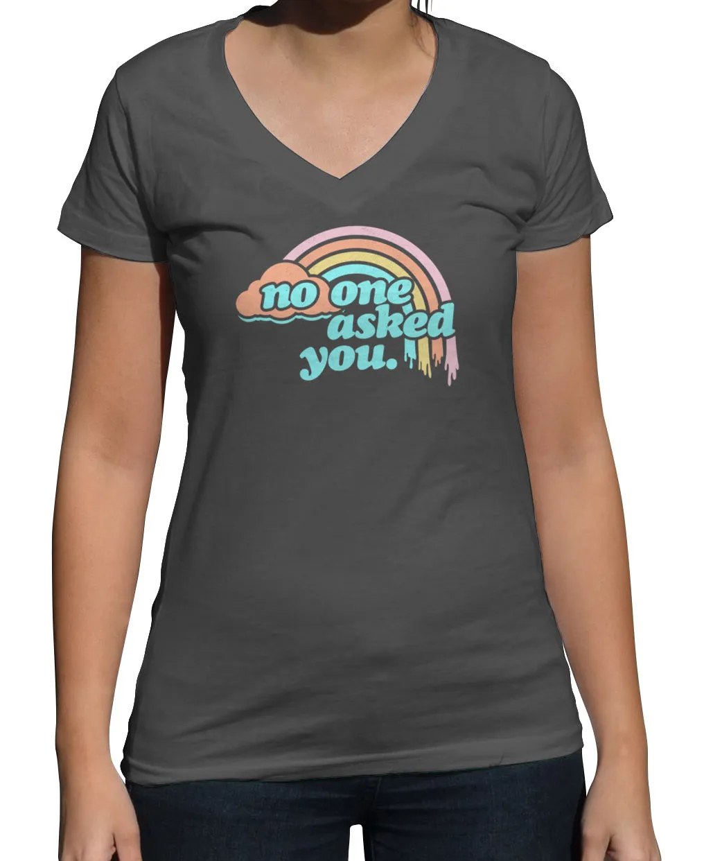 Women's No One Asked You Vneck T-Shirt