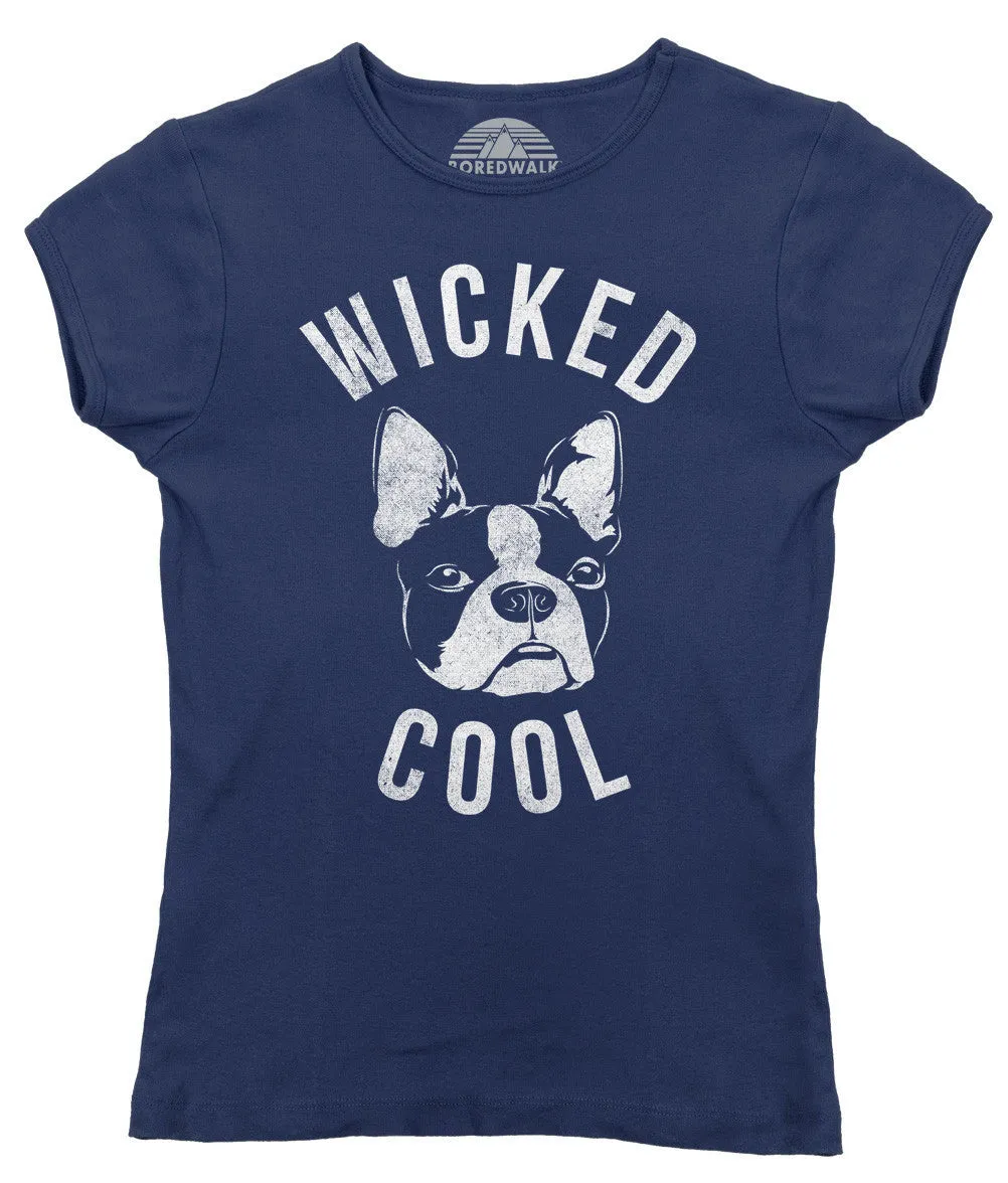 Women's Wicked Cool Boston Terrier T-Shirt