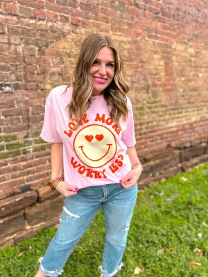 Worry Less, Love More Tee